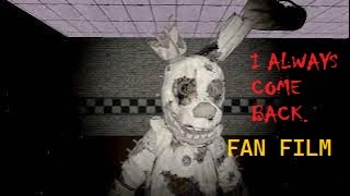 Springtrap Voiceline I Always Come Back.