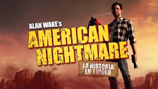Alan Wake's American Nightmare : La Historia en 1 Video