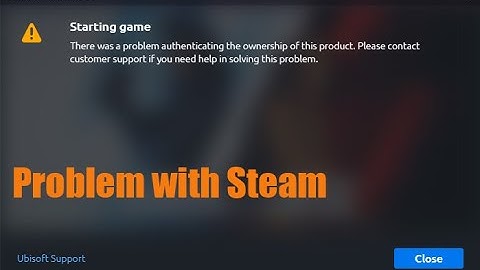 problem authenticating ownership of this product rainbow six siege