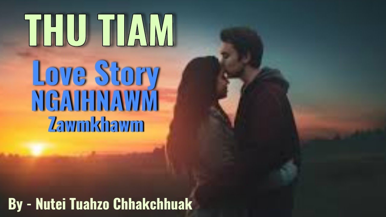 KA INTIAM - full /Nutei tuahzo Chhakchhuak