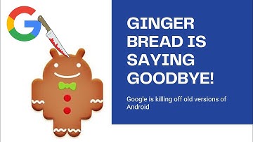We Are Saying Goodbye to Android Gingerbread | TechNews