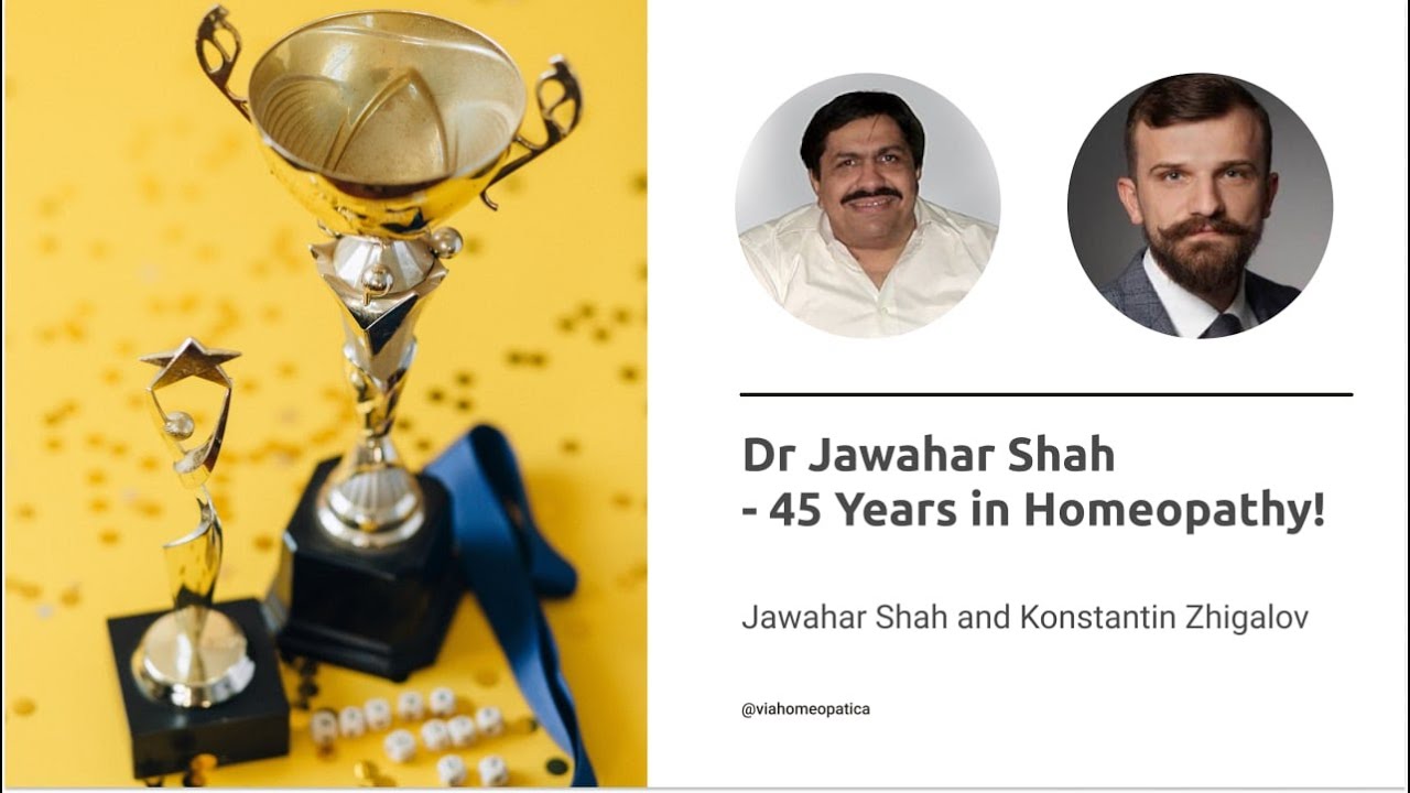 Dr Jawahar Shah - 45 Years in Homeopathy!