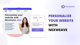 Personalize your website with Nexweave