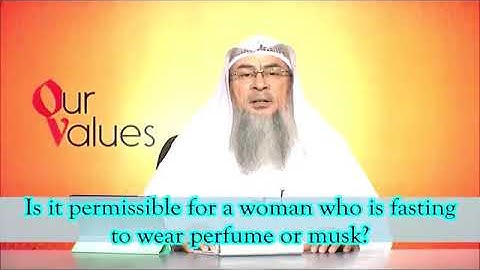 Is it permissible for a woman who is fasting to wear perfume (Musk)? - Sheikh Assim Al Hakeem