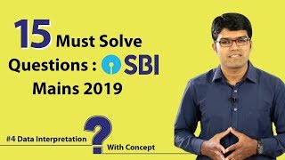 15 Must Solve Questions: SBI PO Mains 2019 - Data Interpretation with CI & SI | IBPS RRB