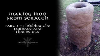 Making Iron from Scratch - Part 4 - Finishing the Furnace and Finding Ore