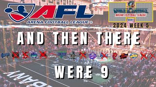 ARENA FOOTBALL LEAGUE - WEEK 5: AND THEN THERE WERE 9