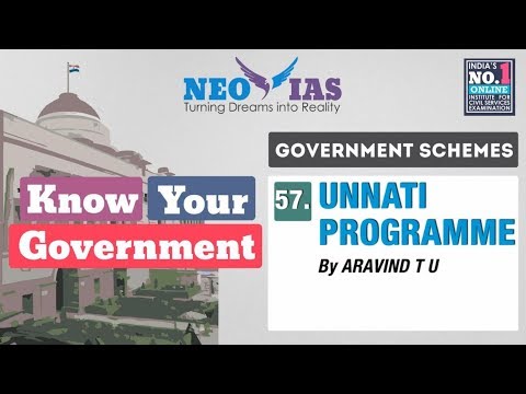 57. UNNATI PROGRAMME | GOVERNMENT SCHEMES | KNOW YOUR GOVERNMENT | NEO IAS