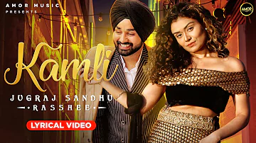 Chann2 | Kamli - Rasshee Ft. Jugraj Sandhu | The Boss | Guri | Latest Punjabi Song