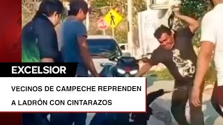 Vecinos de Campeche reprenden a ladrón con cintarazos tras ola de robos