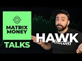 Matrix Money Talks | Hosting, Miners &amp; More with Hawk Crypto