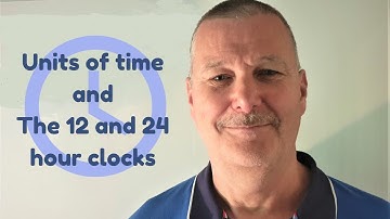Units of time and 12 and 24 hour clocks -  Functional Skills Maths Entry Level 3
