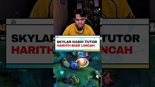 skylar kasih tutor harith biar lincah #mobilelegends #mlbb #skylar