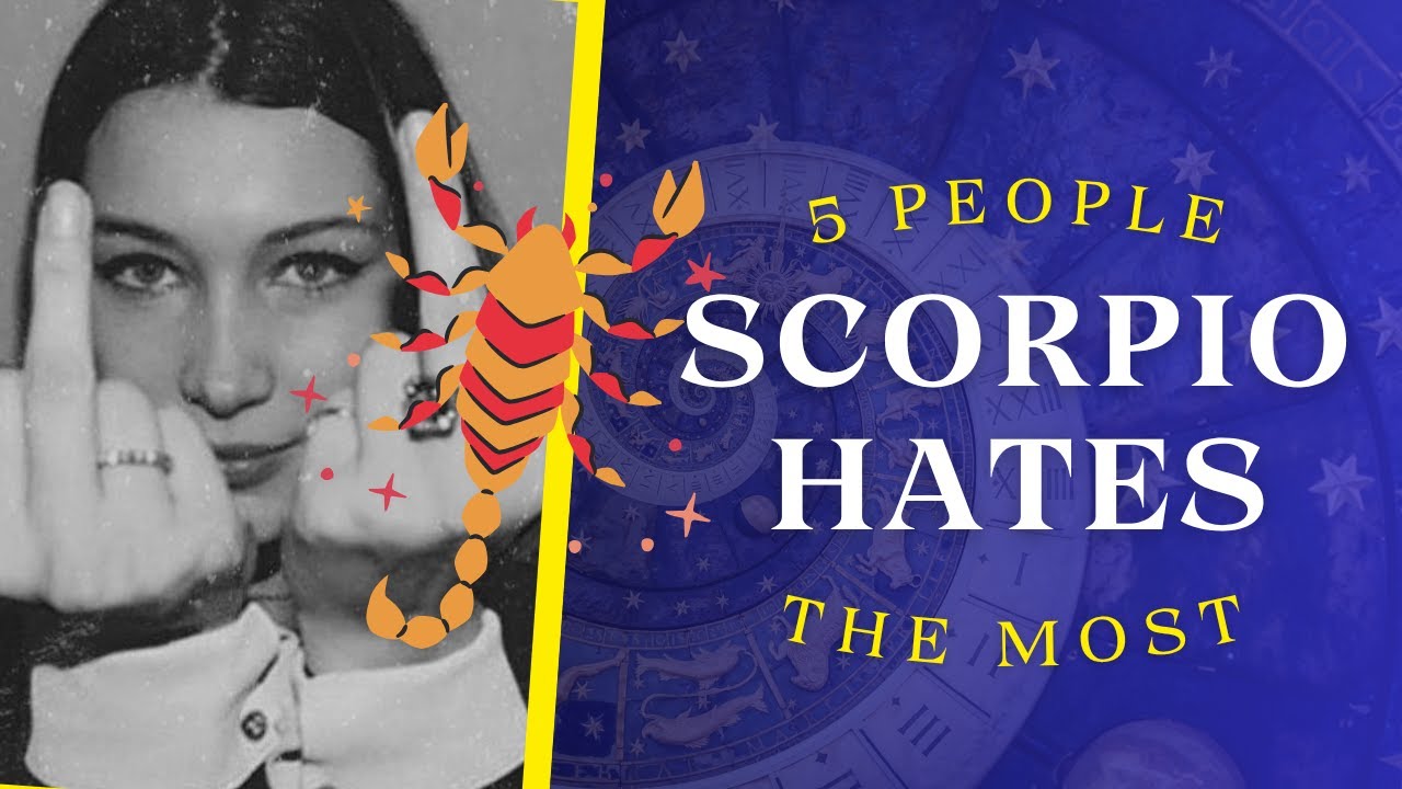 5 TYPES OF PEOPLE SCORPIO HATES... | Zodiac Sign Incompatibilities