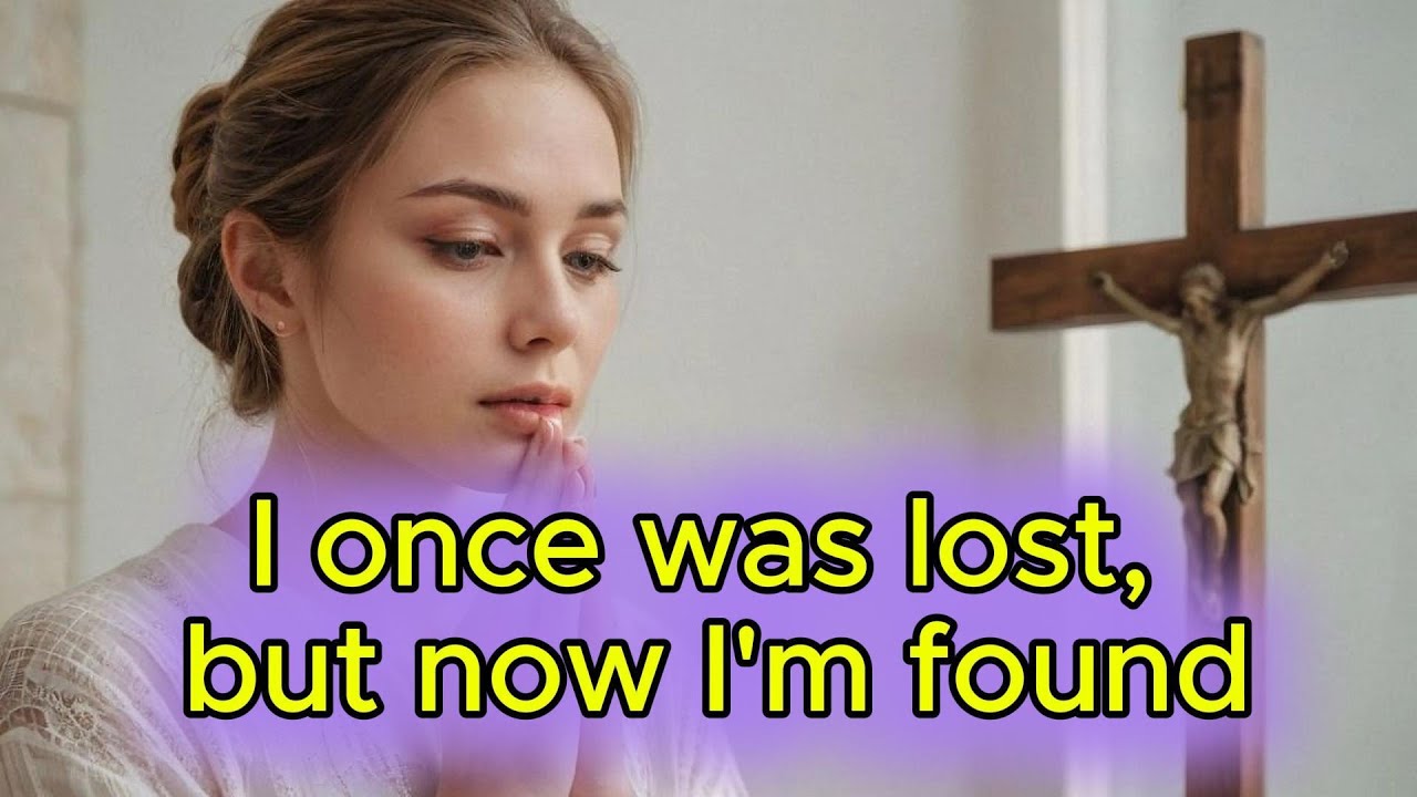 i-once-was-lost-but-now-i-m-found-part-1-contemporary-christian