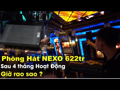 Phòng Hát Karaoke - Phòng hát NEXO sau 4 tháng lắp đặt giờ ra sao ?- Fb: 0974743311