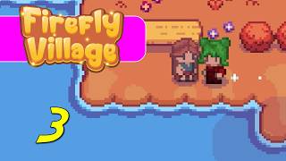 Firefly Village - Let's Play Ep 3 - FALL
