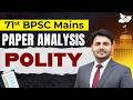 71st BPSC Mains | Paper Analysis Of Polity BPSC Mains Exam | By Ved Sir | BPSC StudyIQ
