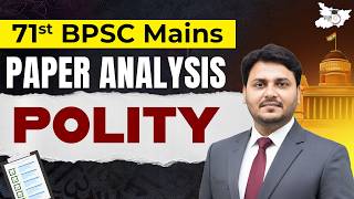 71st BPSC Mains | Paper Analysis Of Polity BPSC Mains Exam | By Ved Sir | BPSC StudyIQ