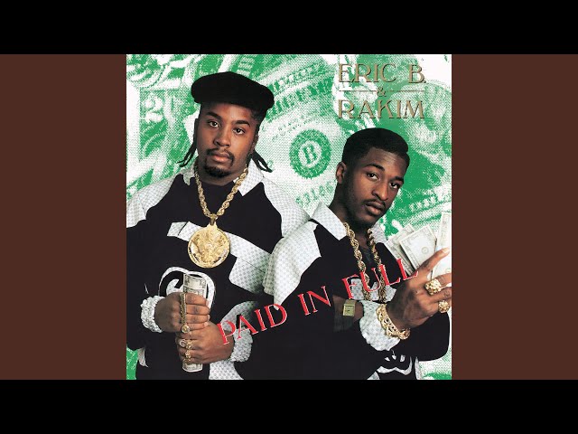 Eric B & Rakim - I Know You Got Soul