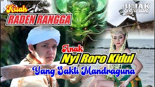The Story of Raden Rangga of the Mataram Kingdom, Turns Out He Is the Son of Nyi Roro Kidul