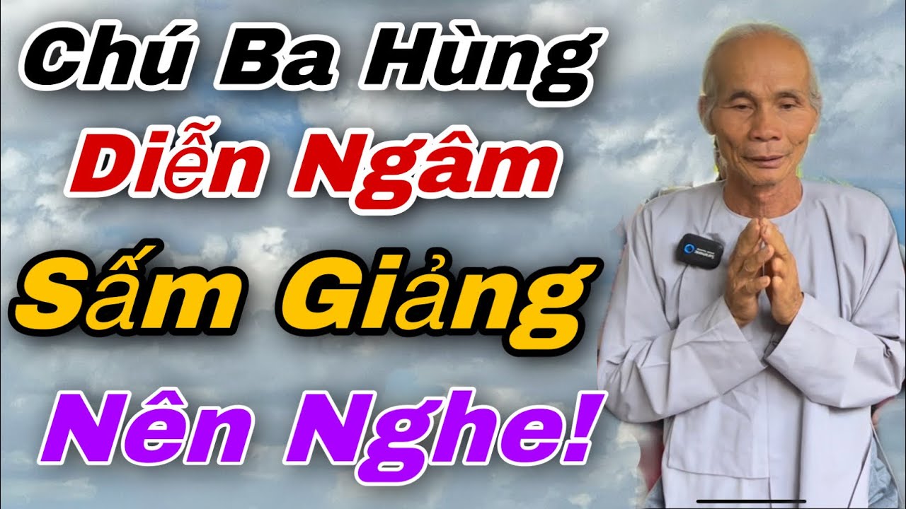 “CHÚ BA HÙNG DIỄN NGÂM SẤM GIẢNG CỰC HAY!” | #giangvienbahung