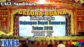 SARAT SIJI || LAGU SANDIWARA GELORA BUANA || UNJUNGAN BUYUT SUMURAN TAHUN 2019