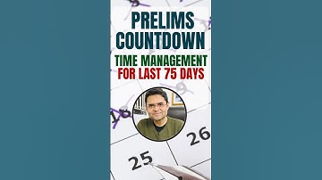 Prelims Countdown: Time management for the last 75 days