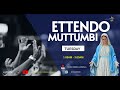 ETTENDO MUTTUMBI PROGRAM 24TH MARCH 2026