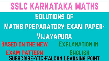 SSLC KARNATAKA MATHS | Practice Paper from Vijayapura | Explained by Sajid Ali in English