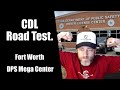 Actual Class A CDL Road Test Route | Fort Worth, TX DPS Mega Center