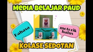 Media Belajar PAUD - KOLASE SEDOTAN