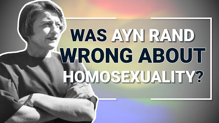 Was Ayn Rand Wrong About Homosexuality? | Dr. Harr...
