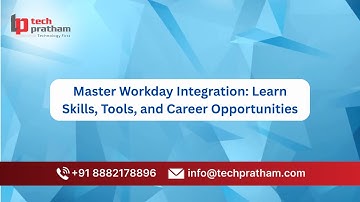 Master Workday Integration: Learn Skills, Tools, and Career Opportunities | Tech Pratham
