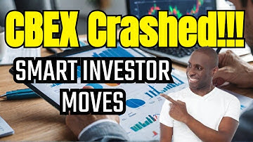 CBEX CRASH - What Smart Investors Do RIGHT NOW?
