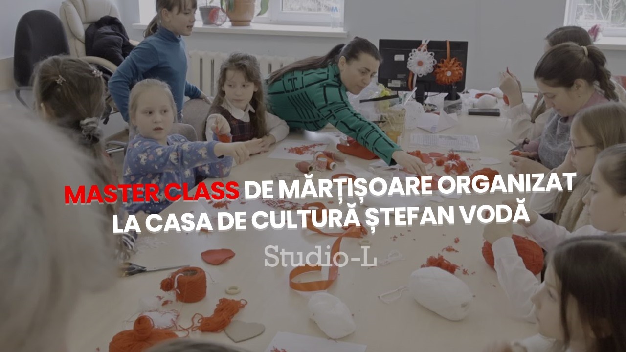 Master class de mărțișoare organizat la Casa de Cultură Ștefan Vodă