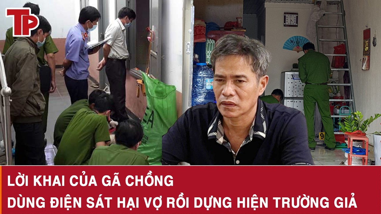 Trưa 26/2: Lời khai lạnh người của gã chồng dùng điện sát hại vợ rồi dựng hiện trường giả ở Đồng Nai