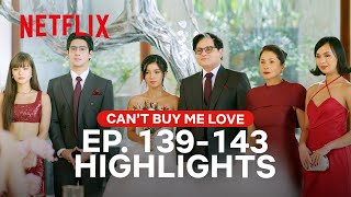 Best Moments Ep 139-143 | Can’t Buy Me Love | Netflix Philippines