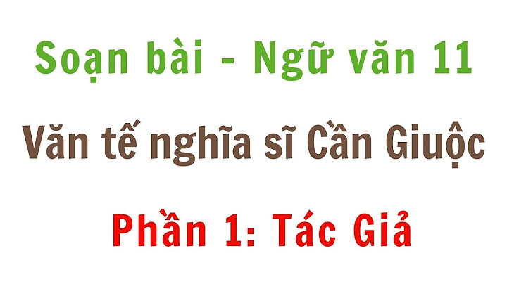 Văn tế nghĩa sĩ cần giuộc của nguyễn đình chiểu năm 2024