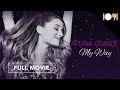 Ariana Grande: My Way (FULL MOVIE)