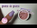 Pose gel - gel très épais [ pas à pas ]