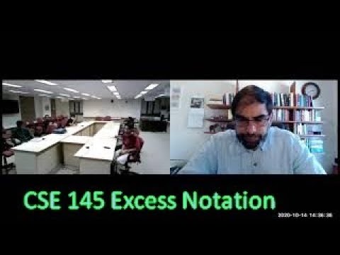 2020 10 14 8 30 CSE 145 Excess Notation Week 5