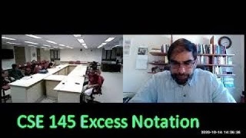 2020 10 14 8 30 CSE 145 Excess Notation Week 5