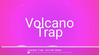 Volcano Trap - [no copyright music] - Background Music - Free to Use Music