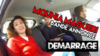 Démarrage Mounia Maguerichakib 3Osfour Bande Annonce