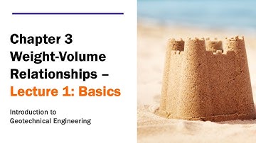 Chapter 3 Weight-Volume Relationships - Basics