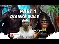 Diank waly san  part 1  le derniers roi du gabou   par dialy mady kouyat