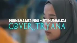 Purnama merindu || cover Tryana official A&D Audio