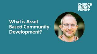What is Asset Based Community Development