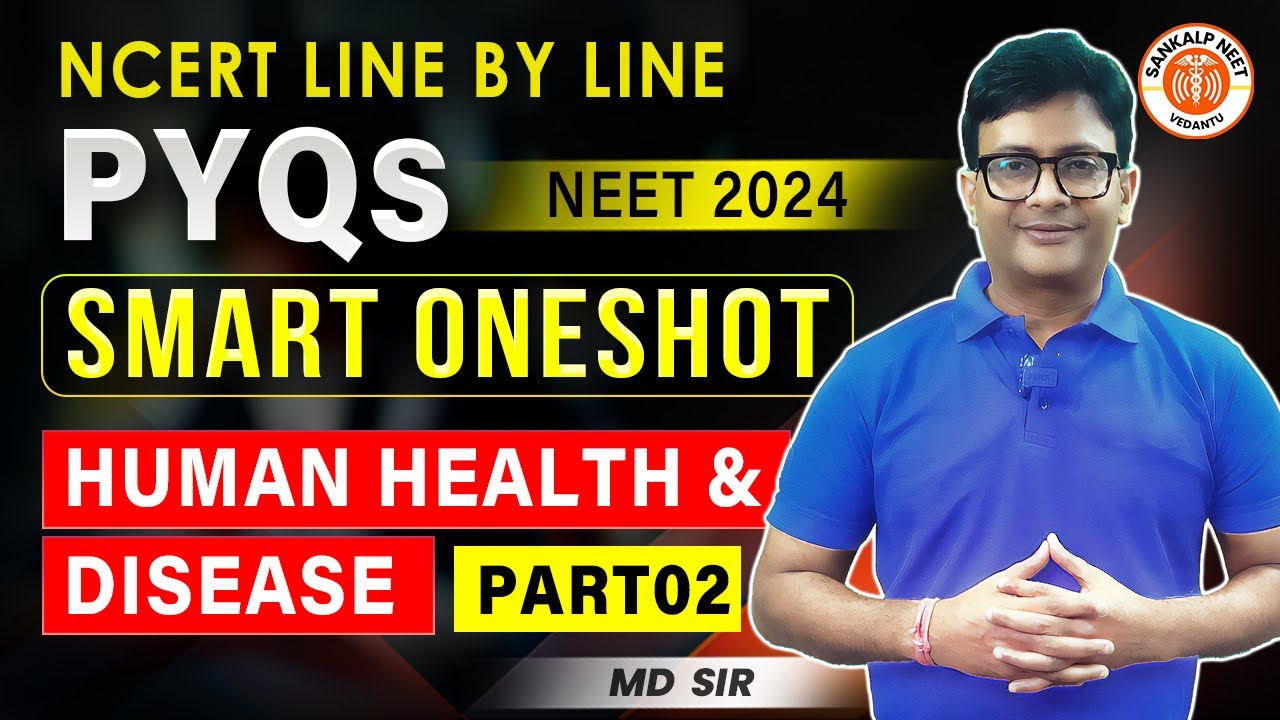 Human Health and Disease Part 2 | NCERT line by line & PYQs | NEET 2024 ...